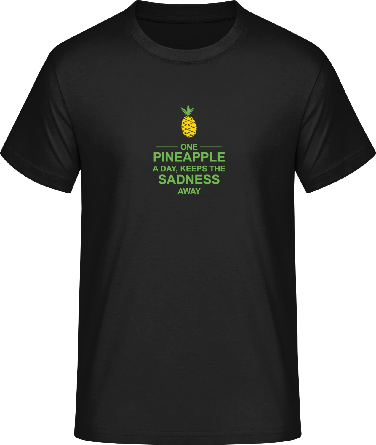 One Pineapple A Day No Sadness - Front_Schwarz