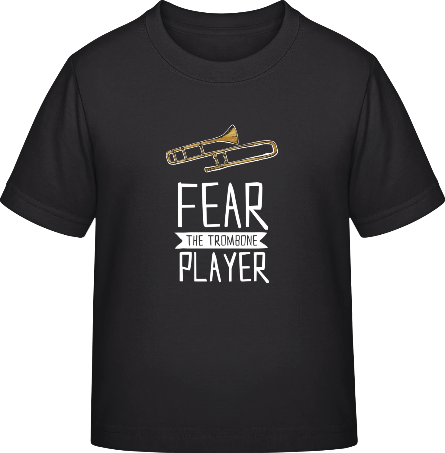 Fear The Trombone Player - Black Exact 190 Kids - Front