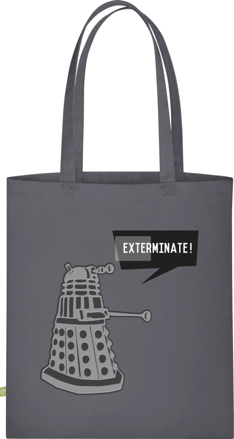 Exterminate - Graphite Grey Organic Bag for Life - Front