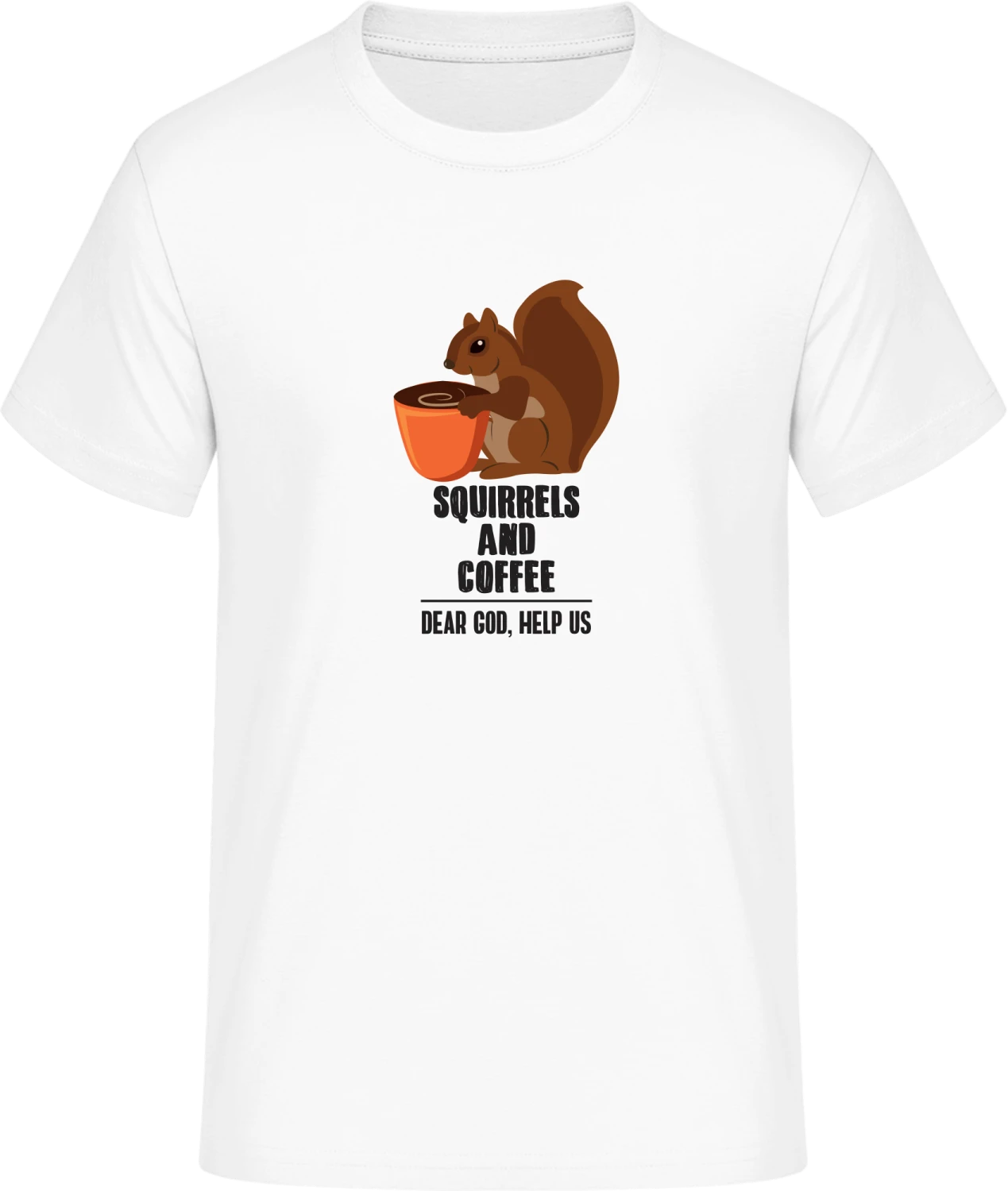 Squirrels And Coffee - Front_Weiß