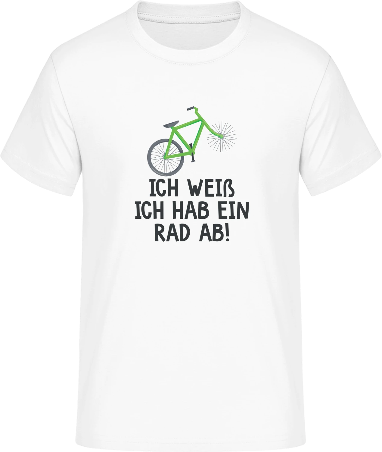 Ich hab ein Rad ab - Front_Weiß