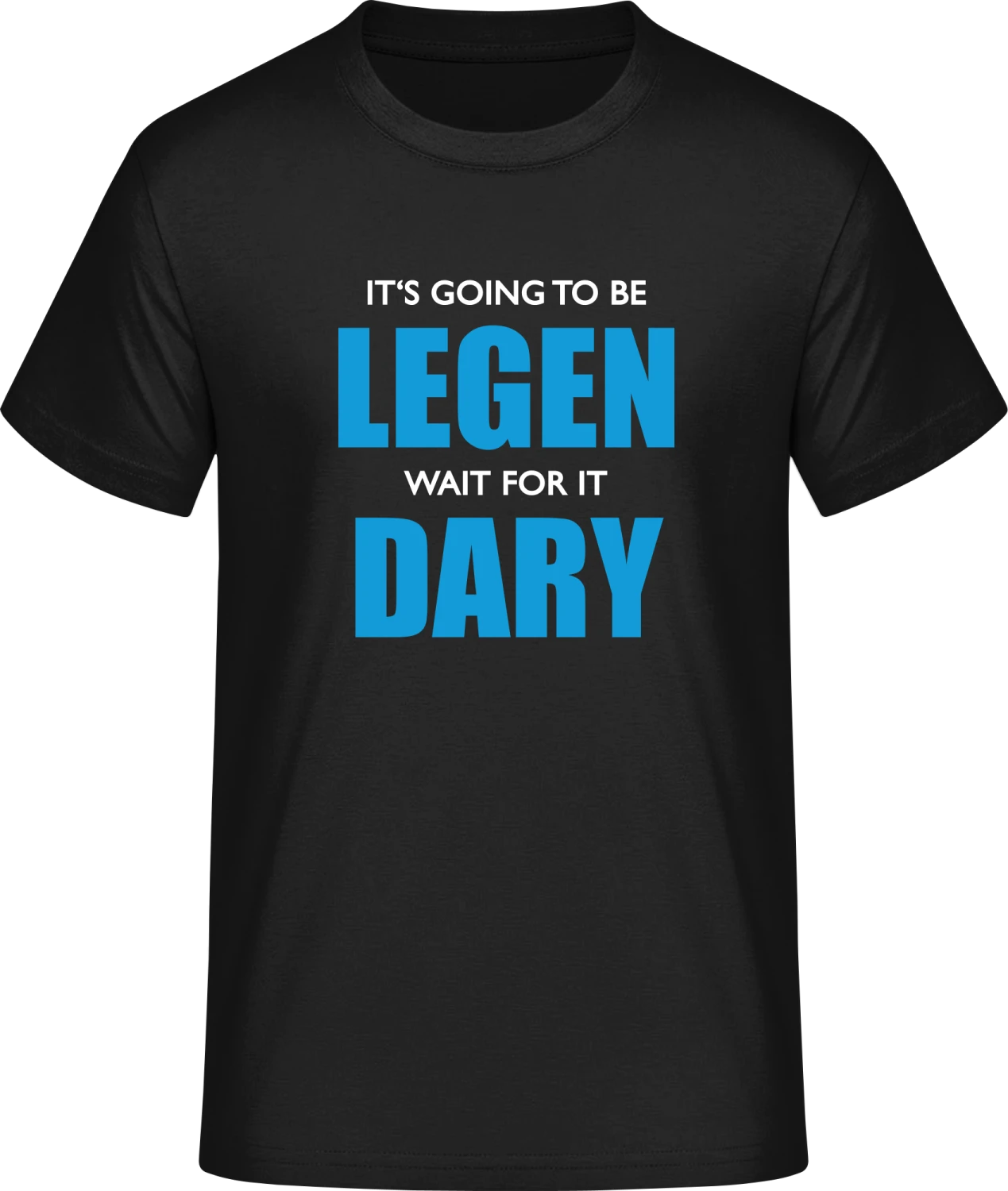 Legen wait for it Dary - Front_Schwarz