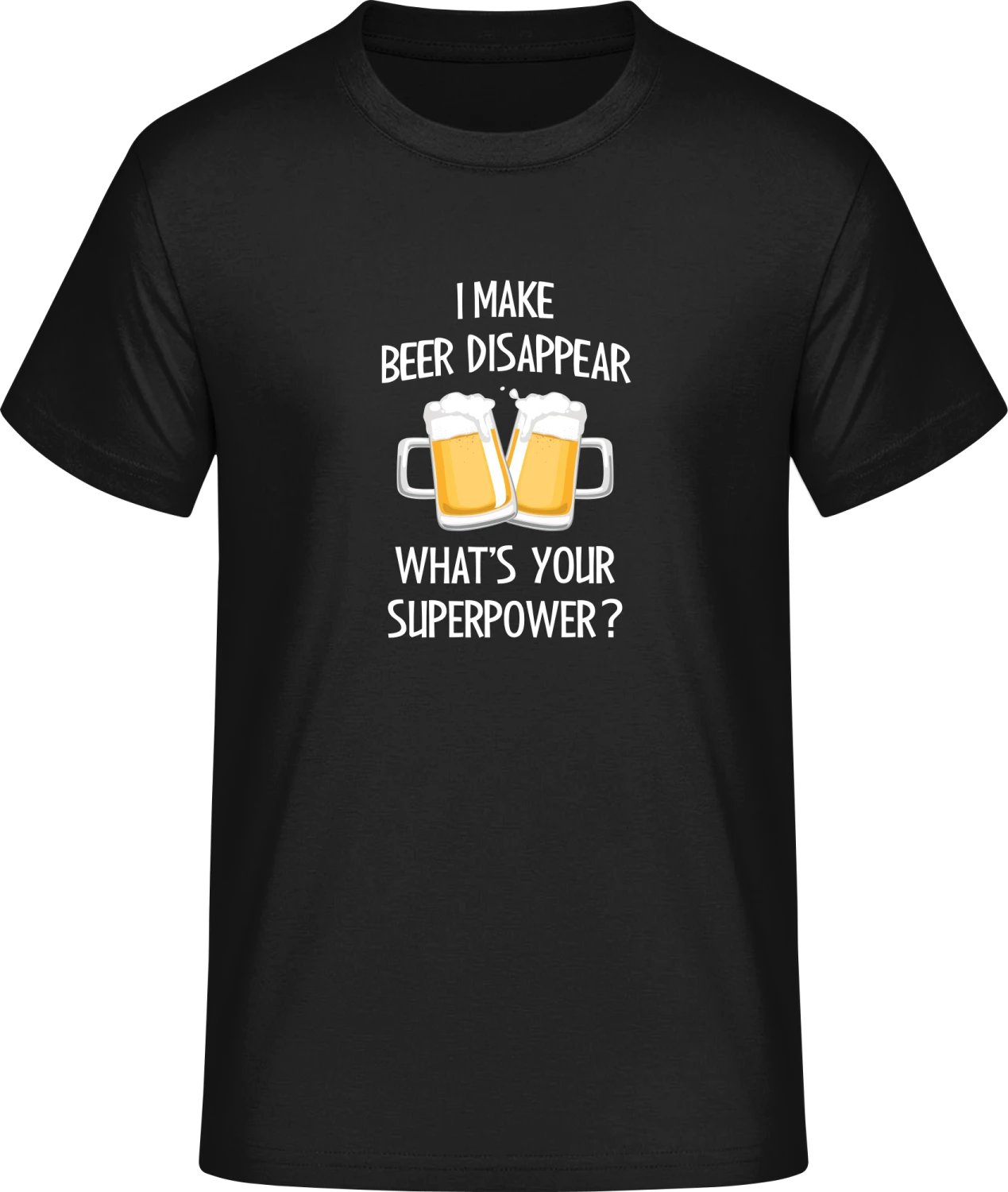 I Make Beer Dissappear - Front_Schwarz