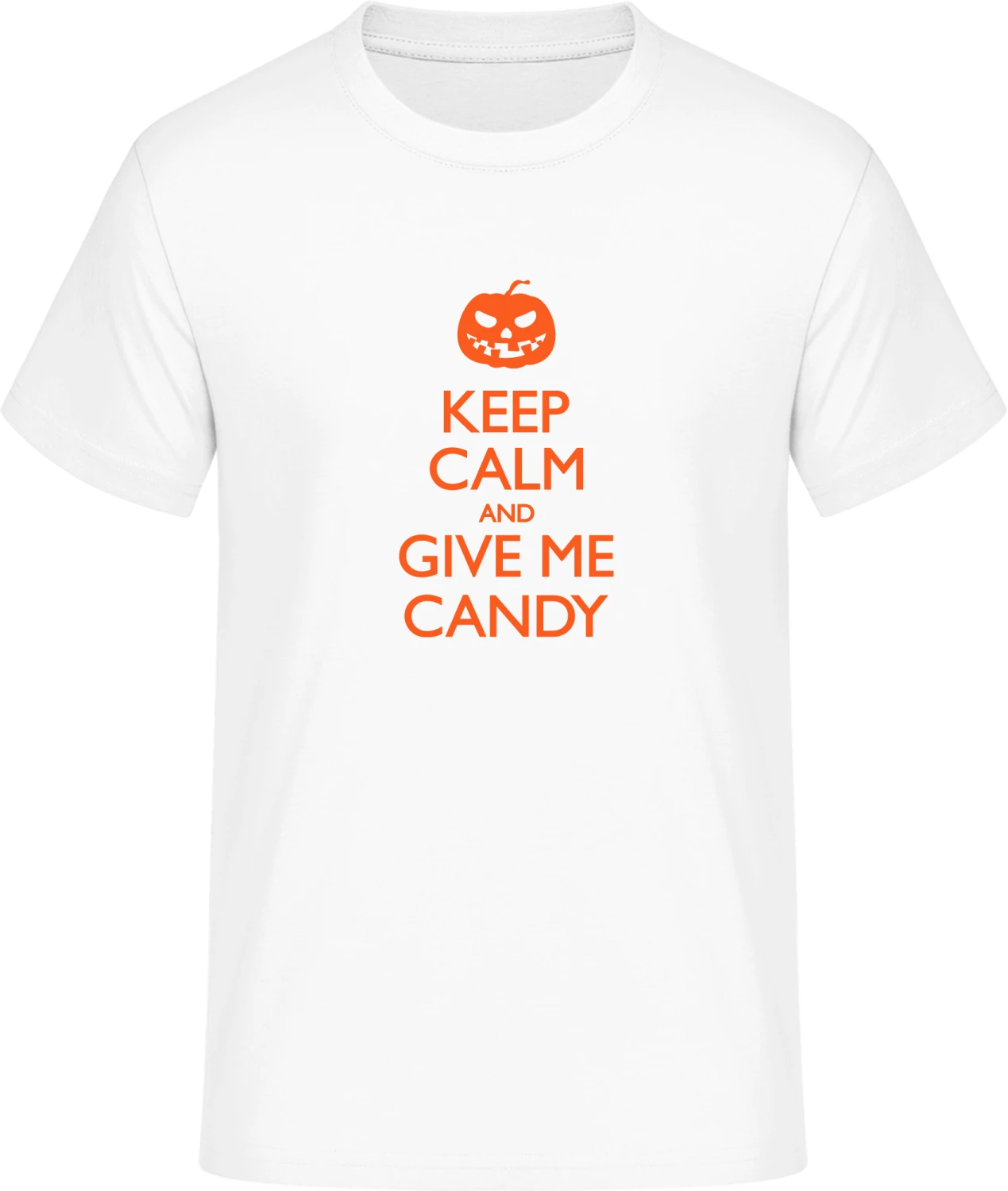 Keep Calm And Give Me Candy - Front_Weiß