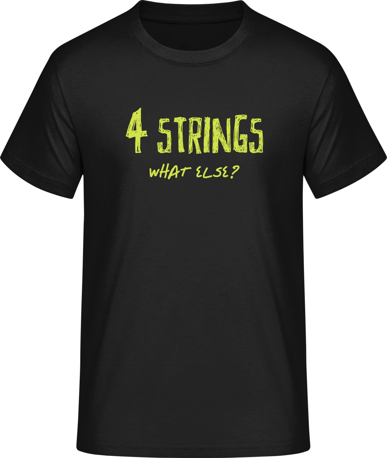 4 Strings What Else - Front_Schwarz
