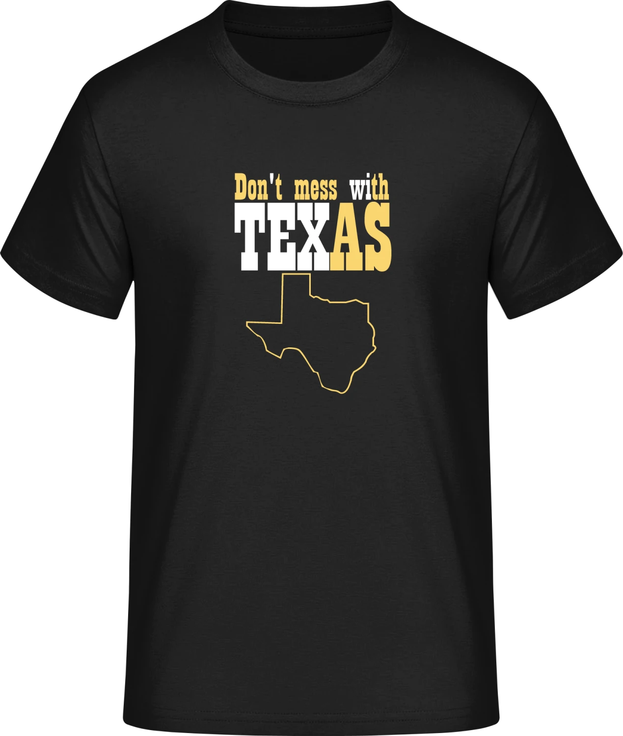 Dont Mess With Texas - Front_Schwarz