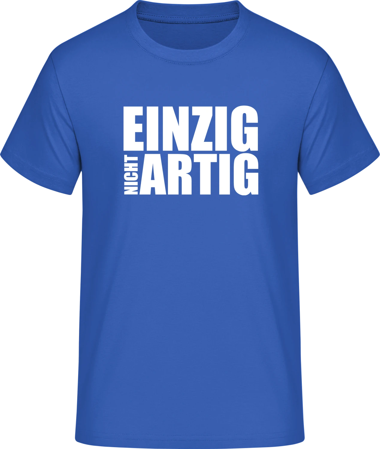 Einzig nicht artig Einzigartig - Front_Royalblau (1)