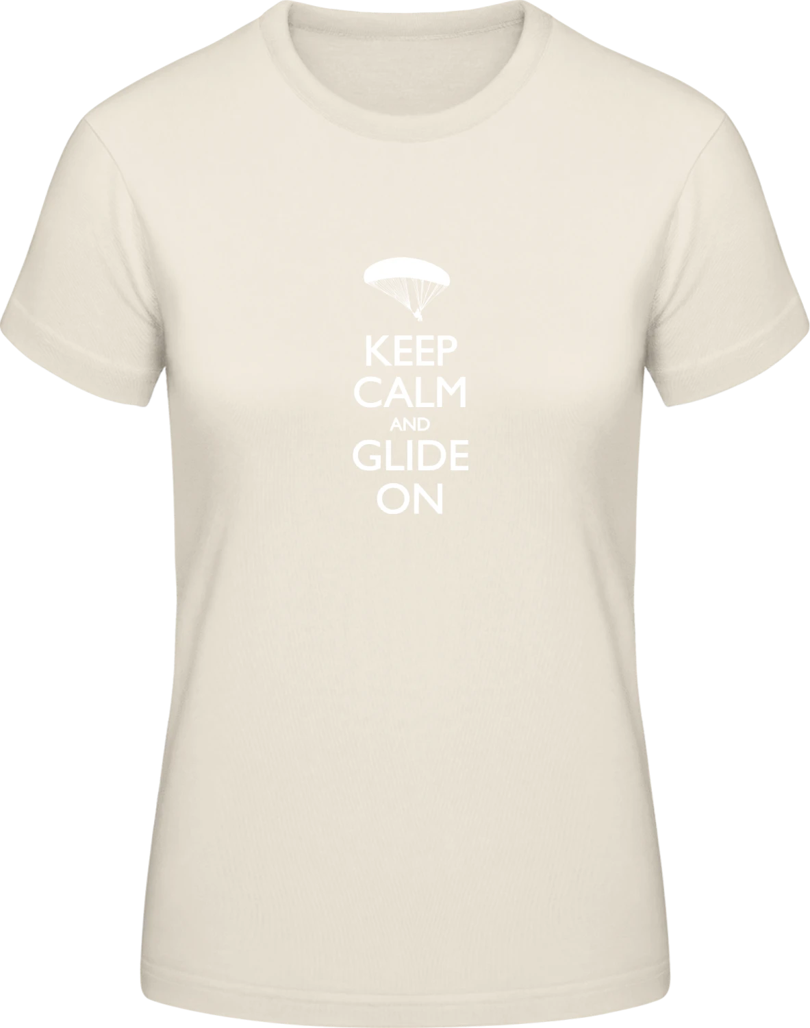 Keep Calm And Glide On - Front_Natural