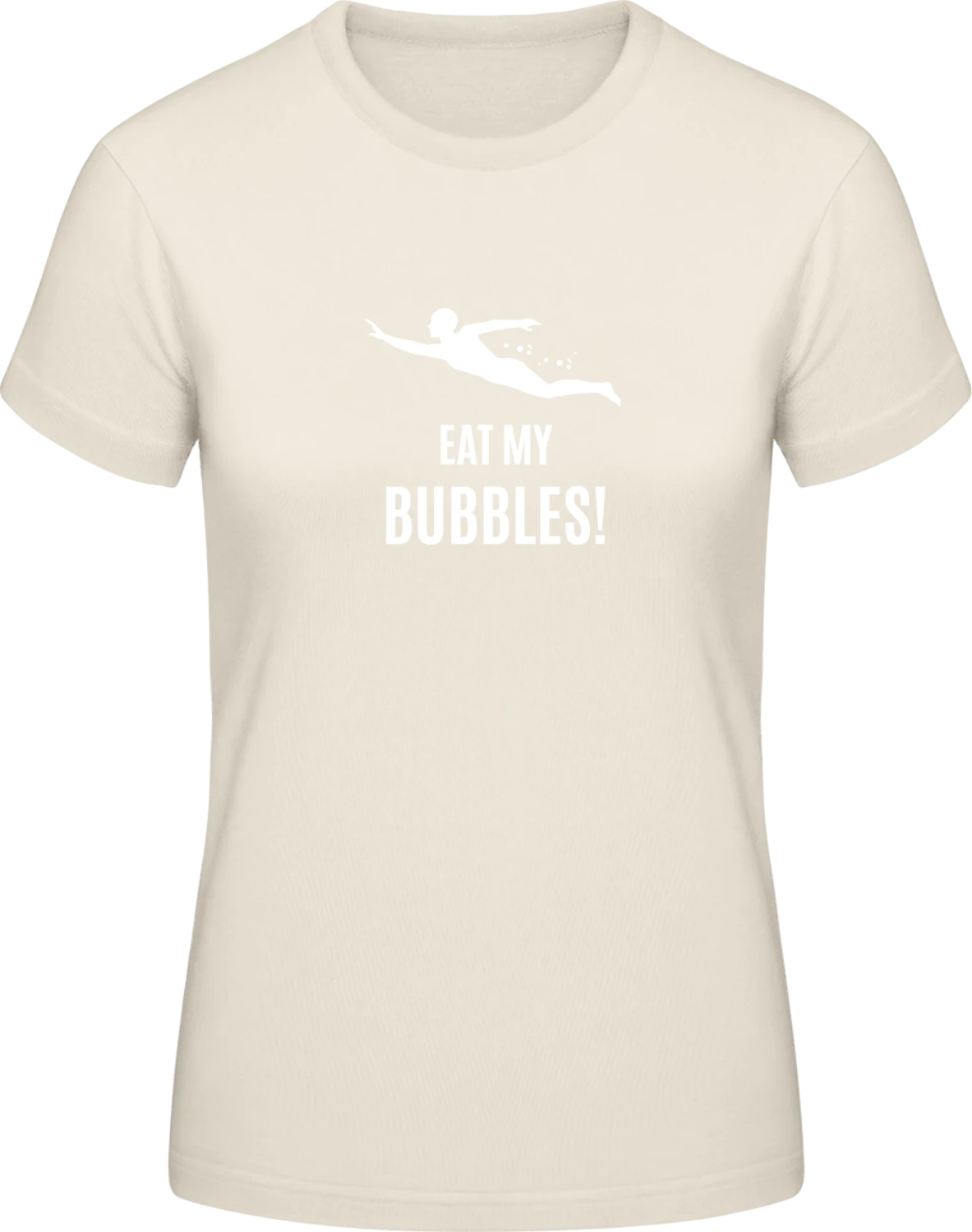 Eat My Bubbles Swimming - Front_Natural