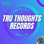 midierror meets... Robert Luis - Tru Thoughts Records