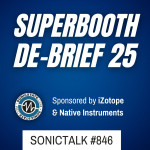 Podcast: SonicTALK 846 - Superbooth 25 Afters