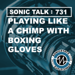 Sonic TALK 731 - Playing Like a Chimp With Boxing Gloves - Osmose Demo, Teenage Record Factory, Hainbach Dials and viewer Questi