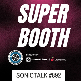 SonicTALK 892 - Post Superbooth