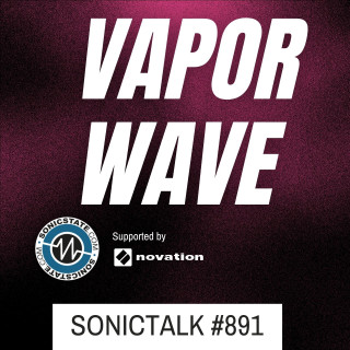TALK 891 - Vaporwave