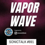 TALK 891 - Vaporwave