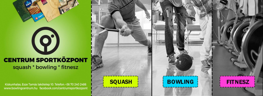 Bowling és Squash Centrum Kiskunhalas 