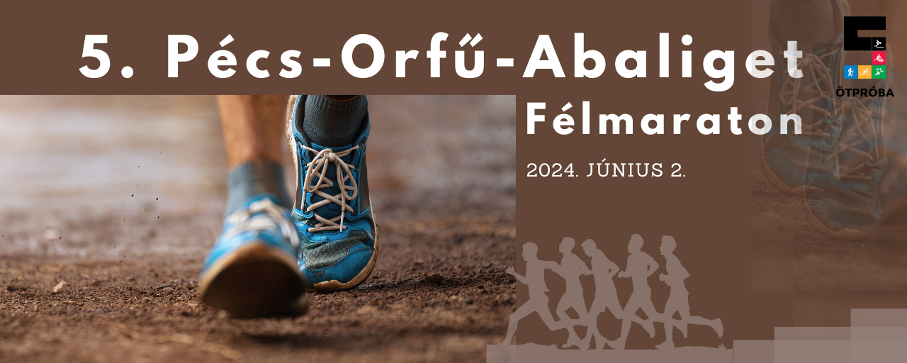 5. Pécs-Orfű-Abaliget Félmaraton