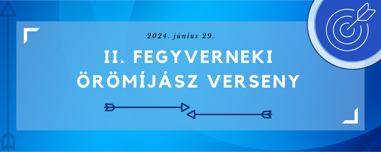 II. Fegyverneki Örömíjász Verseny