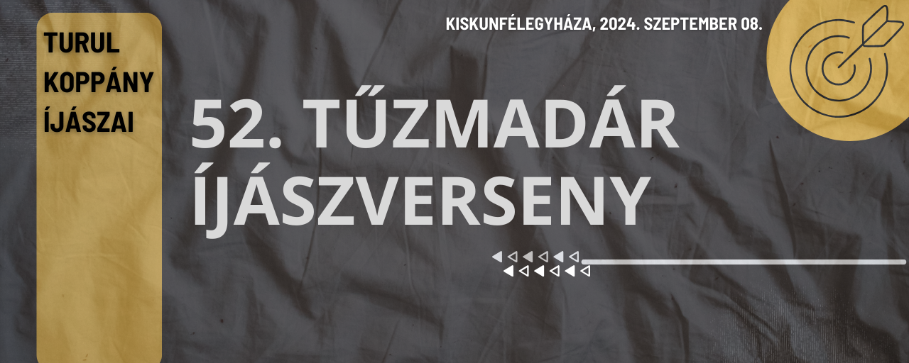 Turul Koppány Íjászai 52. Tűzmadár Versenye
