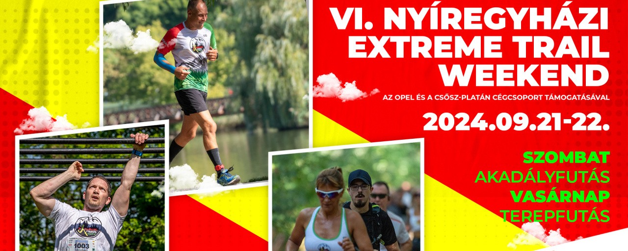 VI. NYÍREGYHÁZI EXTREME TRAIL WEEKEND TEREPAKADÁLYFUTÁS
