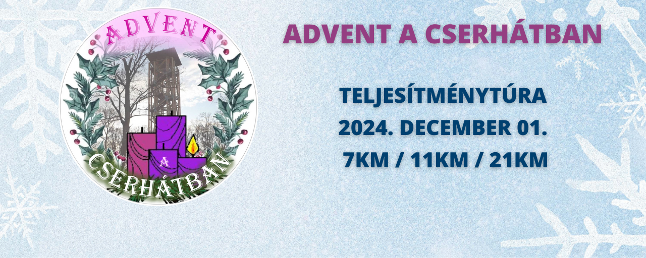 Advent a Cserhátban - 7 / 11 / 21