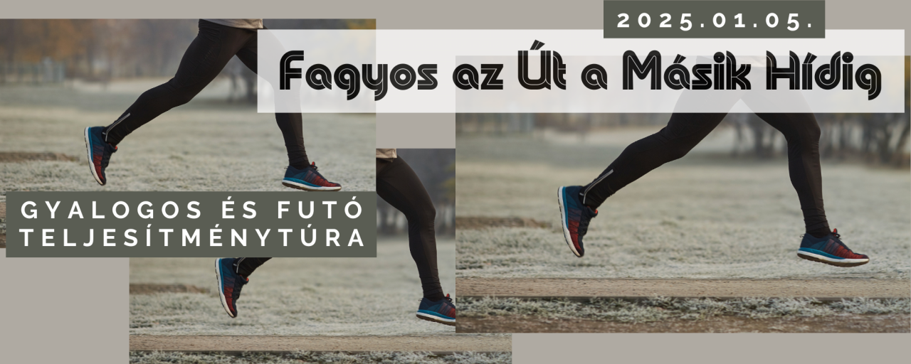 Fagyos Az út a Másik Hídig - 20 Gyalogos / Futó / 4 Csiga-Biga Híd