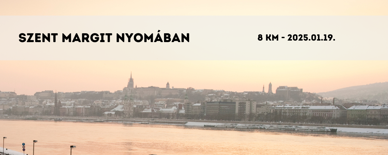 Szent Margit nyomában - 9