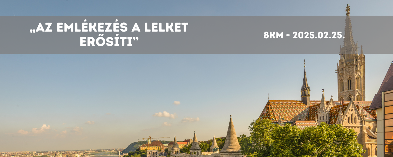 „Az emlékezés a lelket erősíti” - 8