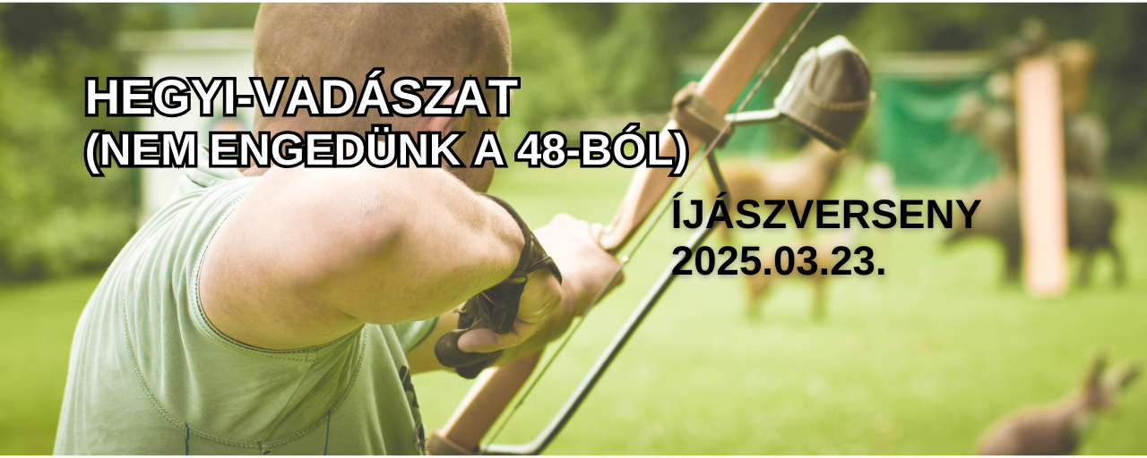 Hegyi-vadászat (Nem engedünk a 48-ból) - íjászverseny