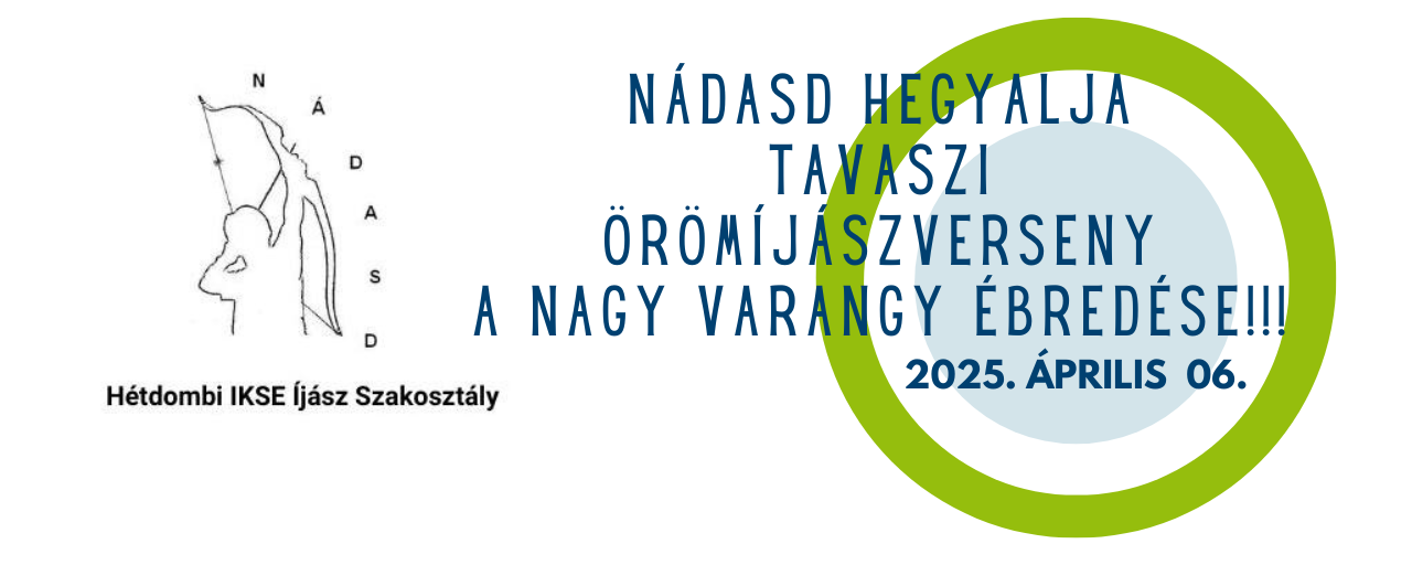 Nádasd Hegyalja Tavaszi örömíjászverseny A NAGY VARANGY ÉBREDÉSE!!!