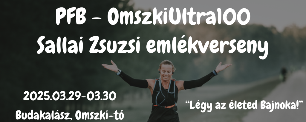 PFB-OmszkiUltra100 Sallai Zsuzsi emlékverseny 2025