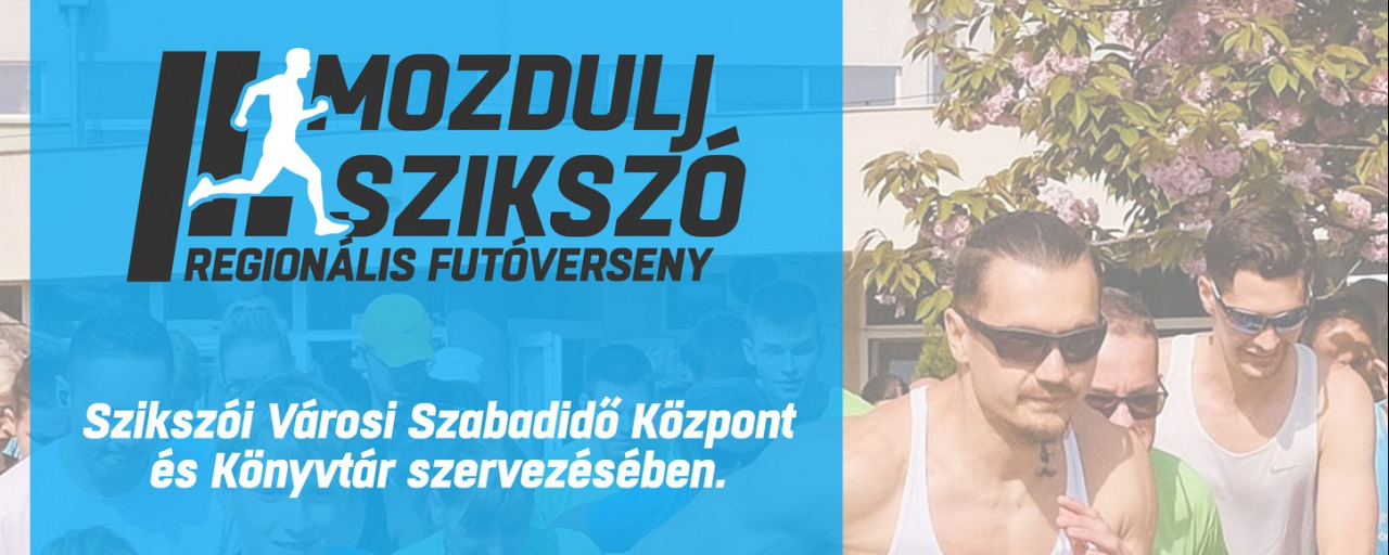 II. Mozdulj Szikszó!  Regionális Futóverseny