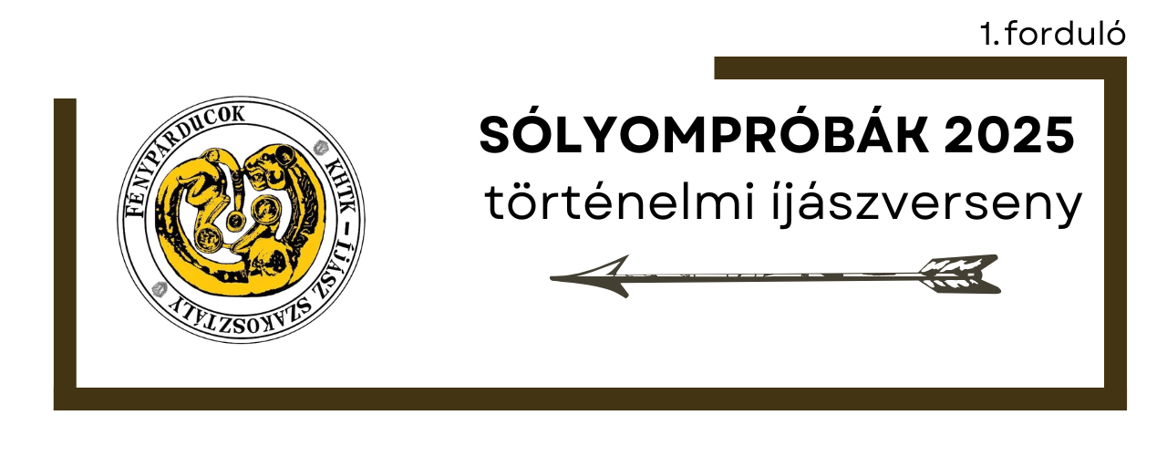 Sólyompróbák 2025 - 1. forduló Történelmi Íjászverseny