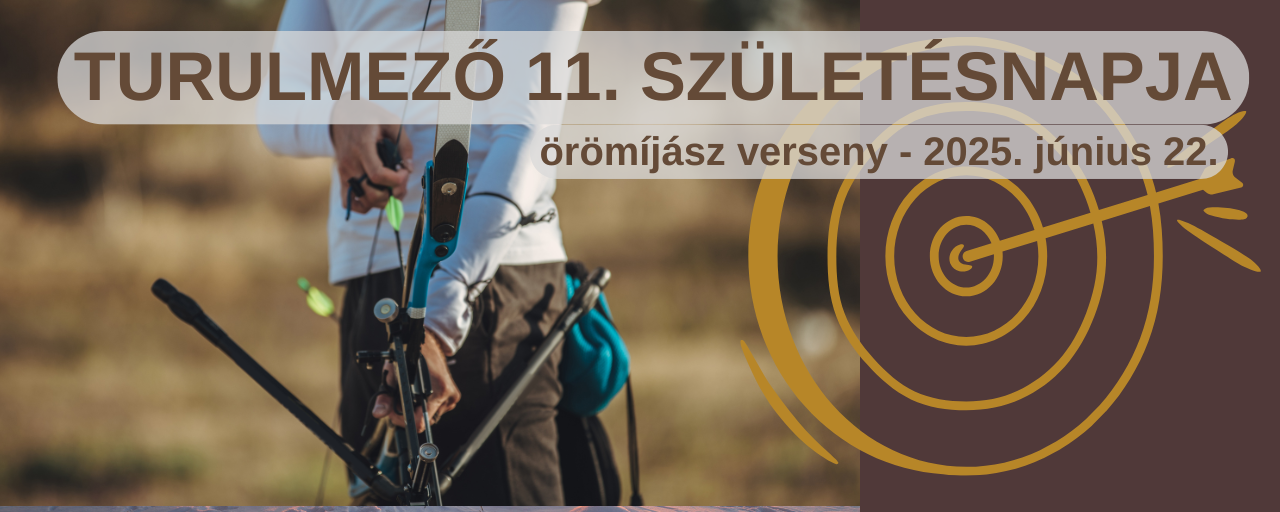Turulmező 11. születésnapja - örömíjász verseny