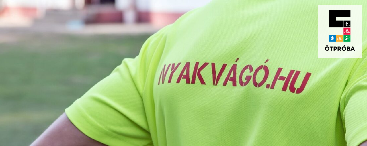5. NYAKVÁGÓ TÚRA