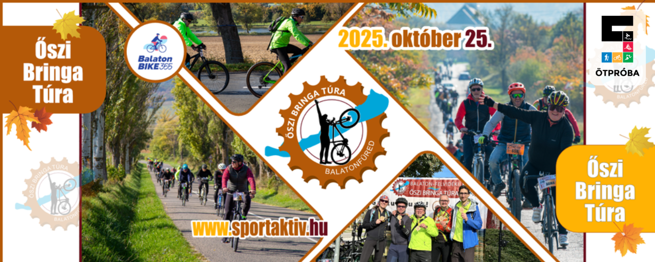 VII. BALATON-FELVIDÉKI ŐSZI BRINGA TÚRA