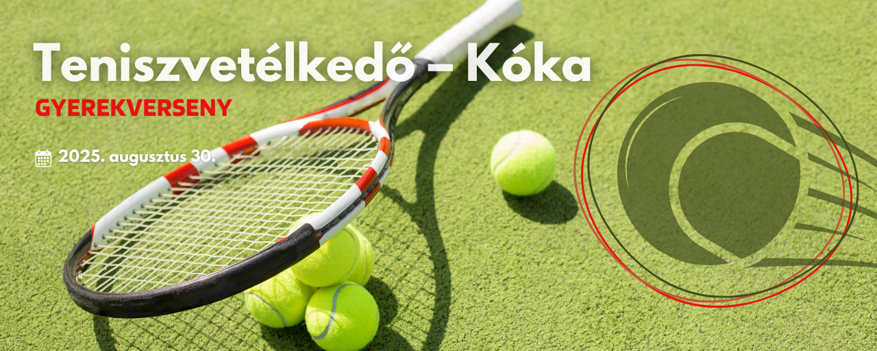 Teniszvetélkedő – Kóka