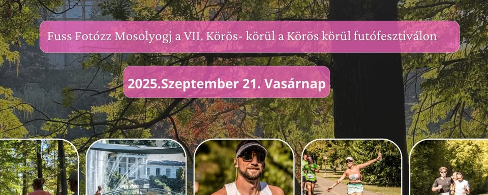 Fuss, Fotózz Mosolyogj a VII. Körös-körül a Körös körül Futófesztiválon