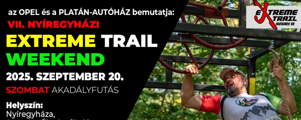 VII. NYÍREGYHÁZI EXTREME TRAIL WEEKEND TEREPAKADÁLYFUTÁS