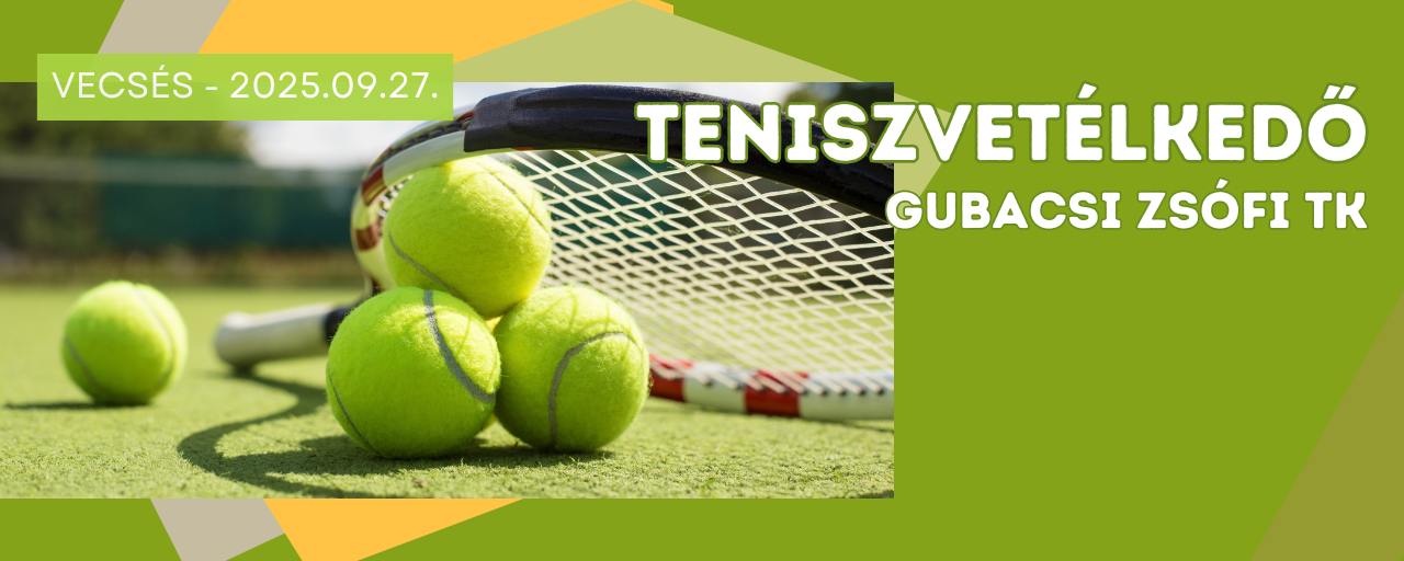 Teniszvetélkedő – Gubacsi Zsófi TK