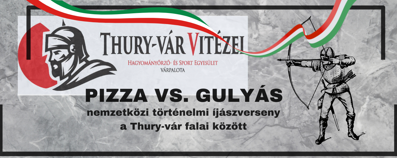 Pizza vs. gulyás - nemzetközi történelmi íjászverseny a Thury-vár falai között