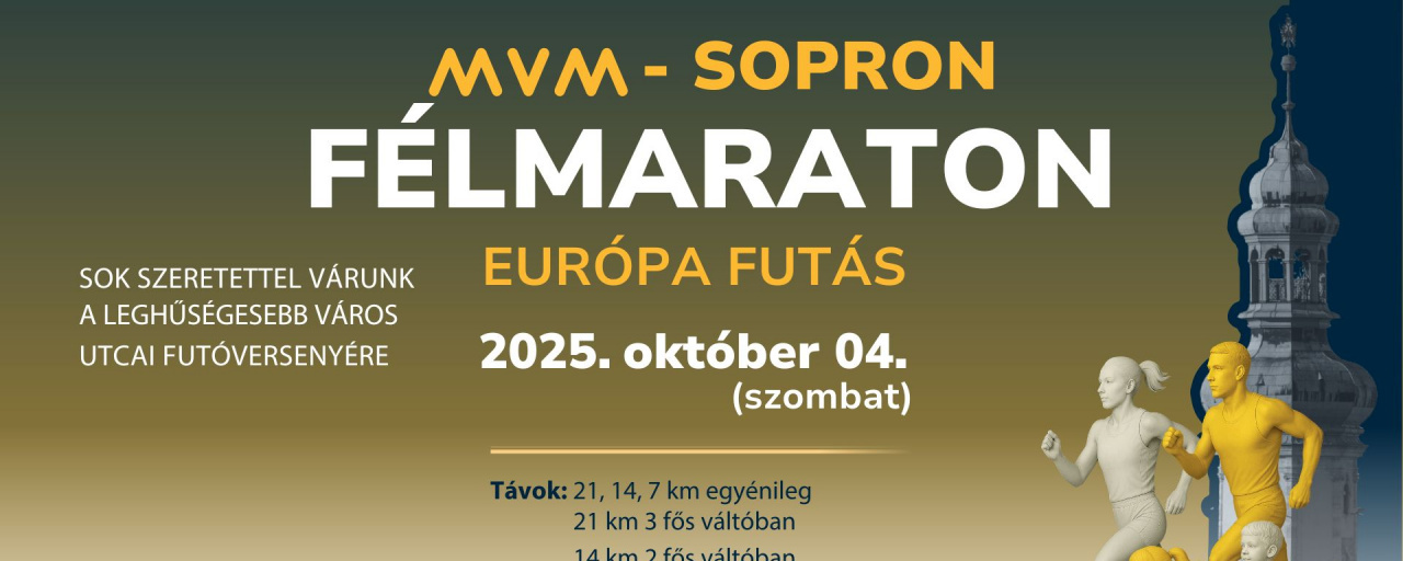 MVM - Sopron Félmaraton - Európa Futás 2025.