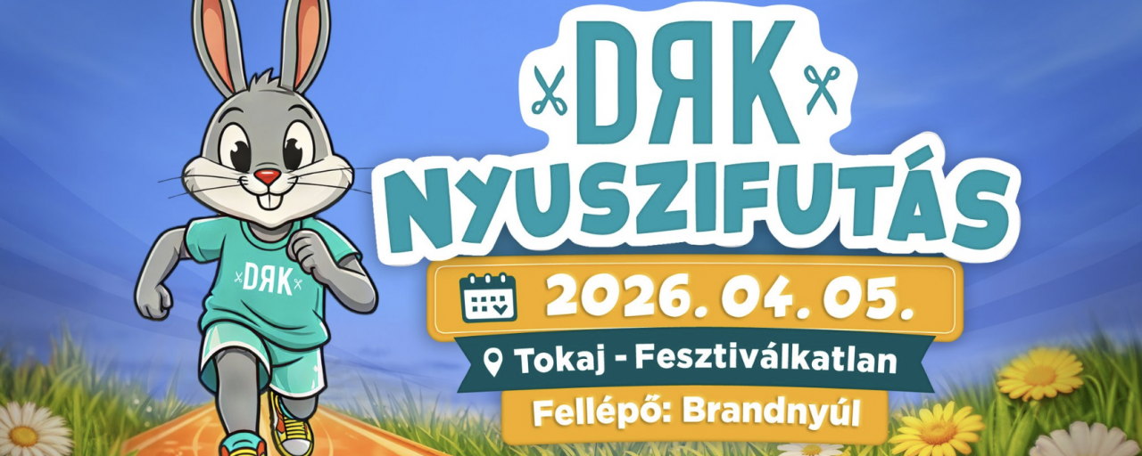 DRK NYUSZI FUTÁS - Tokajban