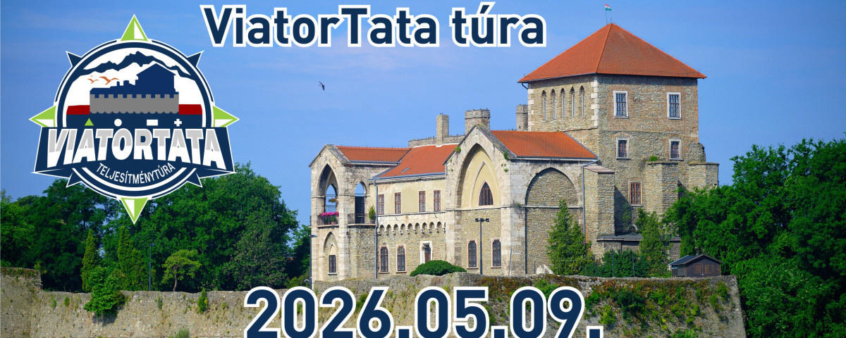 III. ViatorTata túra - 15 km / 25 km / 55 km / 8 km / 35 / ViatorTata 45