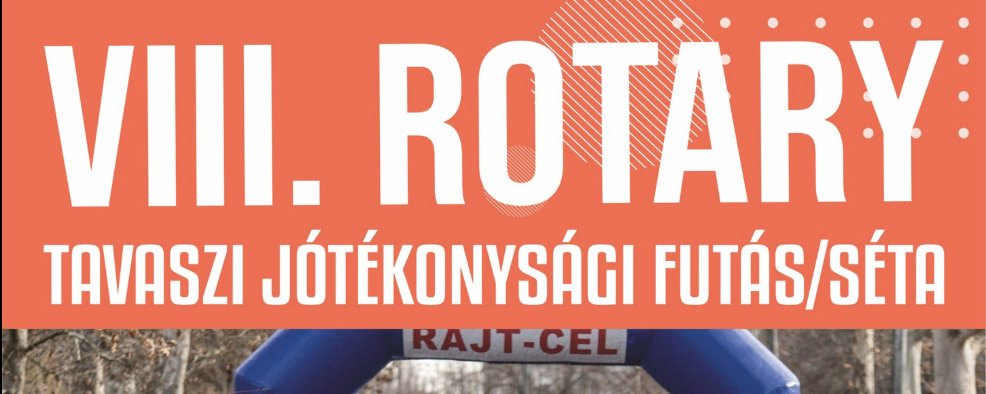 VIII. Rotary tavaszi jótékonysági futás/séta