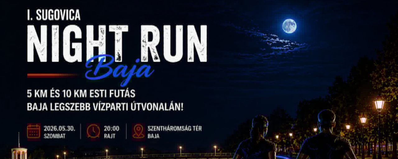 I. Mogyi Sugovica Night Run Baja 5 / 10