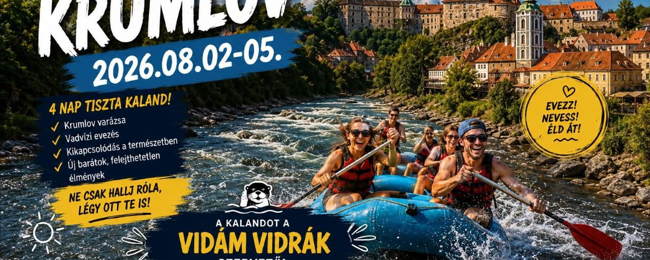 Dél-Csehországi evezés a Moldván! Újra Cesky Krumlov!!!