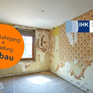 Bauleiter:in (IHK) + Vertiefung Altbau: Schäden und Sanierung