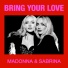 Bring Your Love