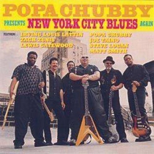 Popa Chubby Presents New York City Blues Again By Popa Chubby